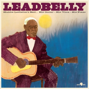 Huddie Ledbetter's Best... His Guitar, His Voice, His Piano by Leadbelly