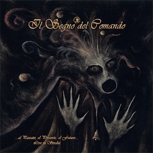 Al Passato, Al Presente, Al Futuro - Live In Studio by Il Segno Del Comando