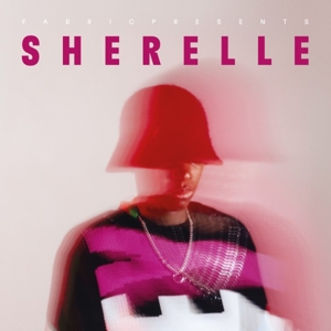 Fabric Presents Sherelle by Sherelle