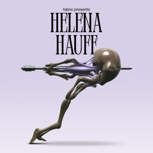Fabric Presents Helena Hauff by Hauff, Helena