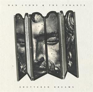 Shuttered Dreams by Lyons, Dan & the T...