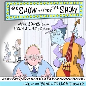 Show Before the Show by Jillete, Penn & Mike J...