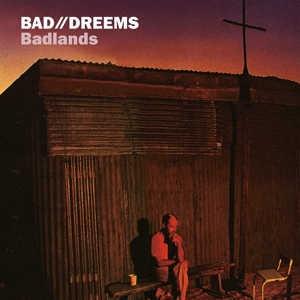 Badlands by Bad Dreems