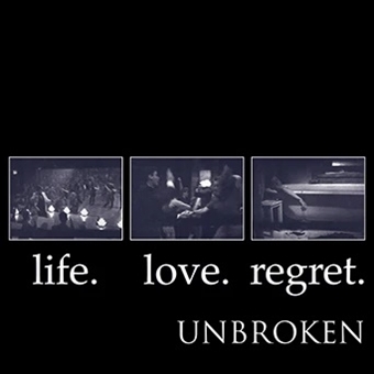 Life.Love.Regret by Unbroken