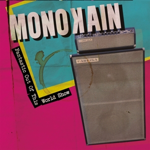 Fantastic Out of This World Show by Monokain