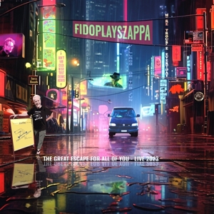 The Great Escape For All of You by Fido Plays Zappa