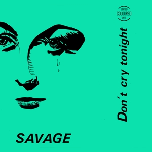 Don't Cry Tonight by Savage