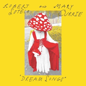 7-Dream Songs by Sotelo, Robert & Mary ...