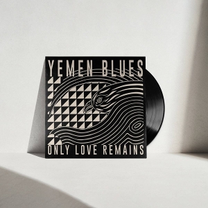 Only Love Remains by Yemen Blues