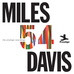 Miles '54: the Prestige Recordings by Davis, Miles