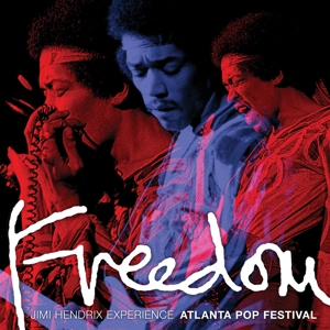Freedom: Atlanta Pop Festival by Jimi Hendrix Experience