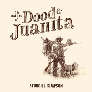 Ballad of Dood & Juanita by Simpson, Sturgill