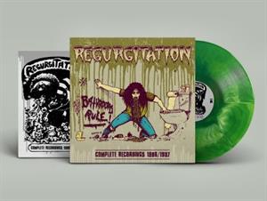 Bathrooms Rule! - Complete Recordings 1986/1987 by Regurgitation
