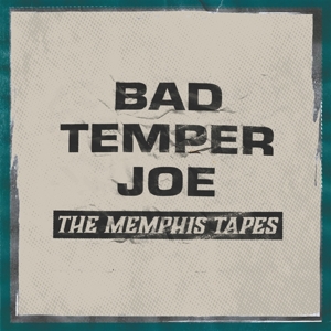 Memphis Tapes by Bad Temper Joe