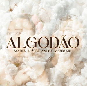 Algodao by Joao, Maria & Andre Me...