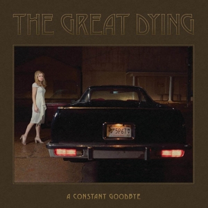 A Constant Goodbye by Great Dying Dog
