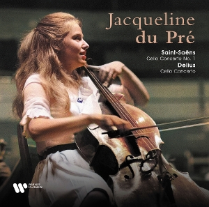 Saint-Saens: Cello Concerto No. 1 / Delius: Cello Concerto by Du Pre, Jacqueline