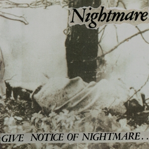 Give Notice of.. by Nightmare