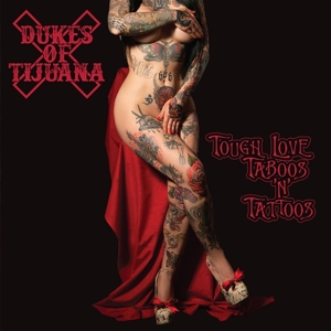 Tough Love Taboos 'N' Tattoos by Dukes of Tijuana