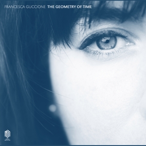 Geometry of Time by Guccione, Francesca