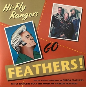 Go Feathers -10"/Lp+CD- by Hi-Fly Rangers