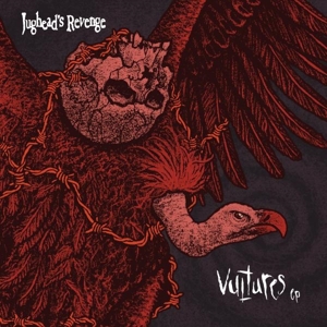 Vultures by Jugheads Revenge