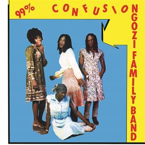 99% Confusion by Ngozi Family