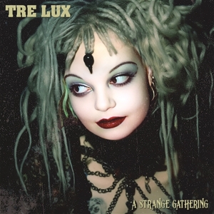 A Strange Gathering by Tre Lux