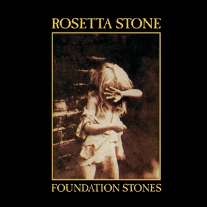 Foundation Stones by Rosetta Stone
