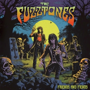 Friends & Fiends by Fuzztones