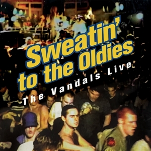 Sweatin' To the Oldies by Vandals, the