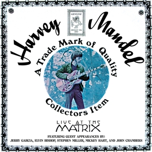 Live At the Matrix by Mandel, Harvey