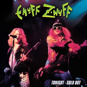 Tonight - Sold Out by Enuff Z'nuff