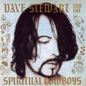Dave Stewart and the Spiritual Cowboys by Dave Stewart and the S...