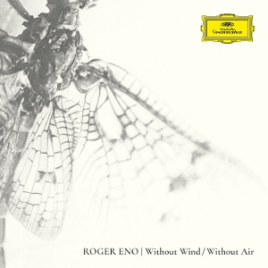 Without Wind, Without Air by Eno, Roger