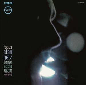 Focus by Getz, Stan & Eddie Sauter