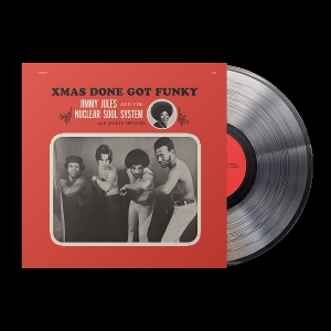 Xmas Done Got Funky by Jules, Jimmy & the Nuc...