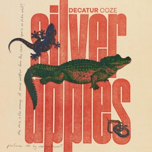 Decatur Ooze by Silver Apples
