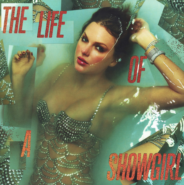 Life of a Showgirl by Swift, Taylor