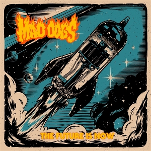 Future is Now by Mad Dogs