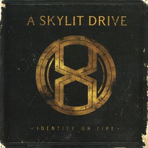 Identity On Fire by A Skylit Drive