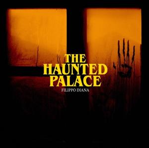 Haunted Palace by Diana, Filippo