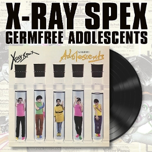 Germfree Adolescents by X-Ray Spex