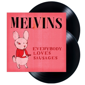 Everybody Loves Sausages by Melvins