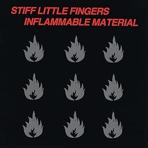Inflammable Material by Stiff Little Fingers