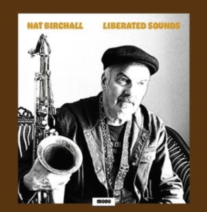 Liberated Sounds by Birchall, Nat
