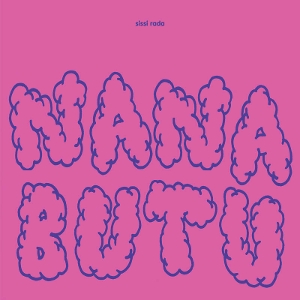 Nana Butu by Rada, Sissi