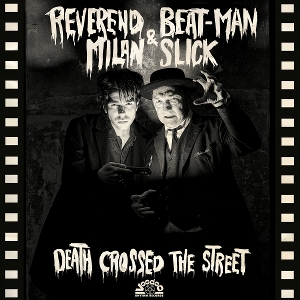 Death Crossed the Street by Reverend Beat-Man &Amp...
