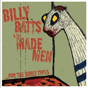 For the Surly Types by Batts, Billy & the Mad...