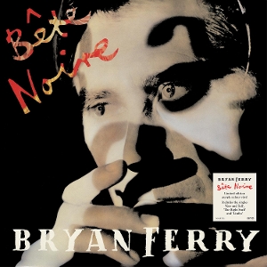 Bete Noire by Bryan Ferry
